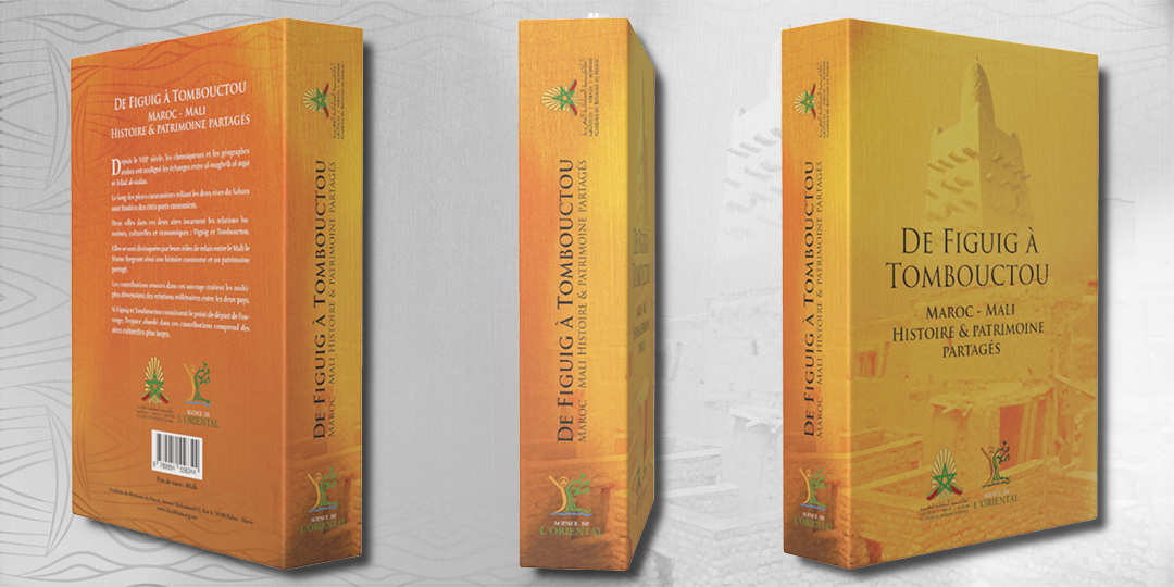 De Figuig à Tombouctou : Maroc–Mali, histoire et patrimoine partagés